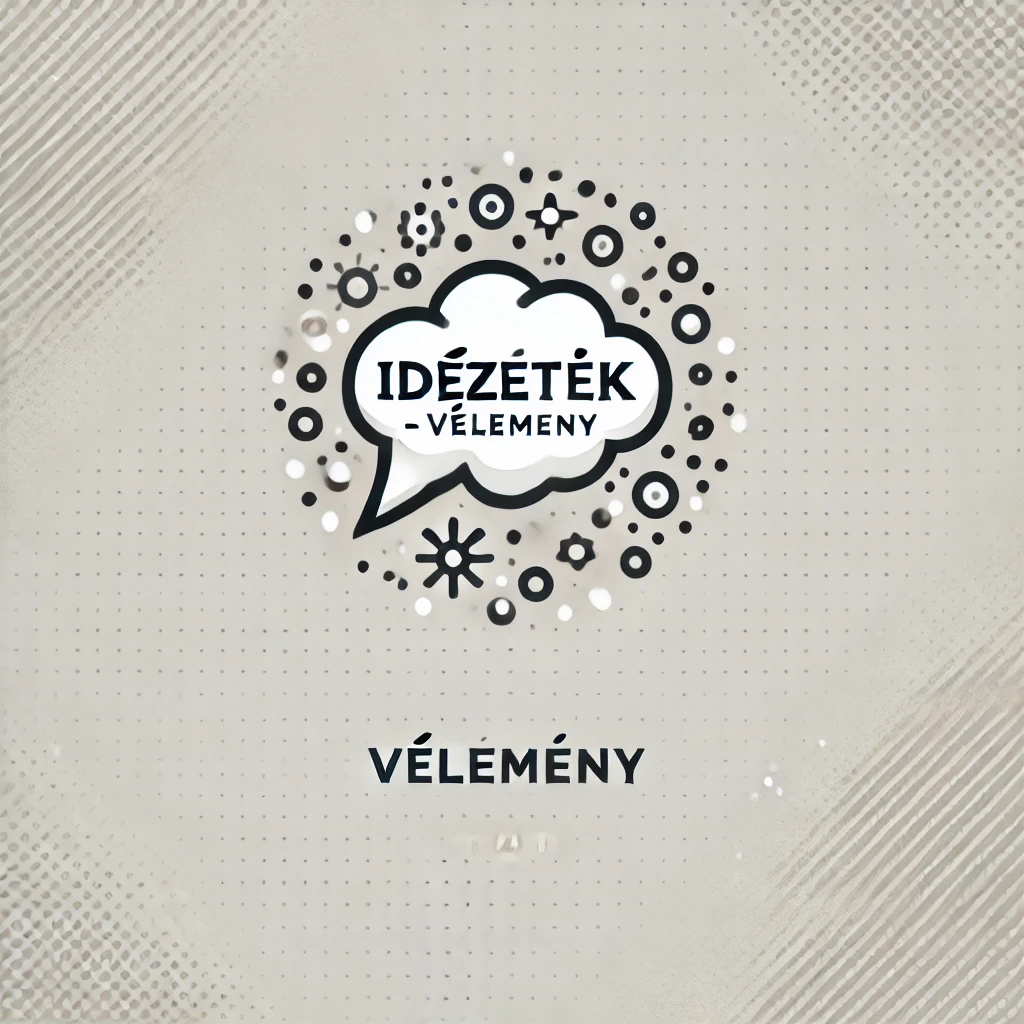 Idézetek Vélemény